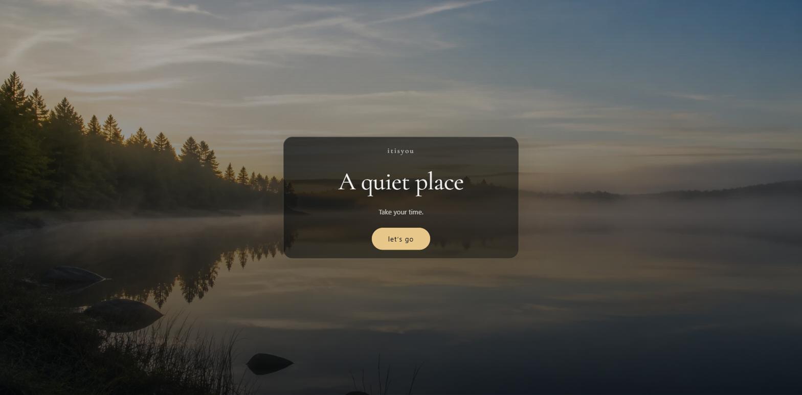 Homepage of space.itisyou.app, a calm landing page with no feeds or notifications